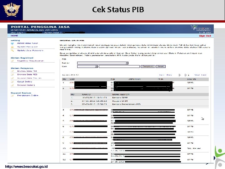 Cek Status PIB http: //www. beacukai. go. id 