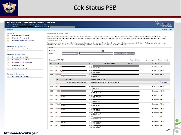 Cek Status PEB http: //www. beacukai. go. id 