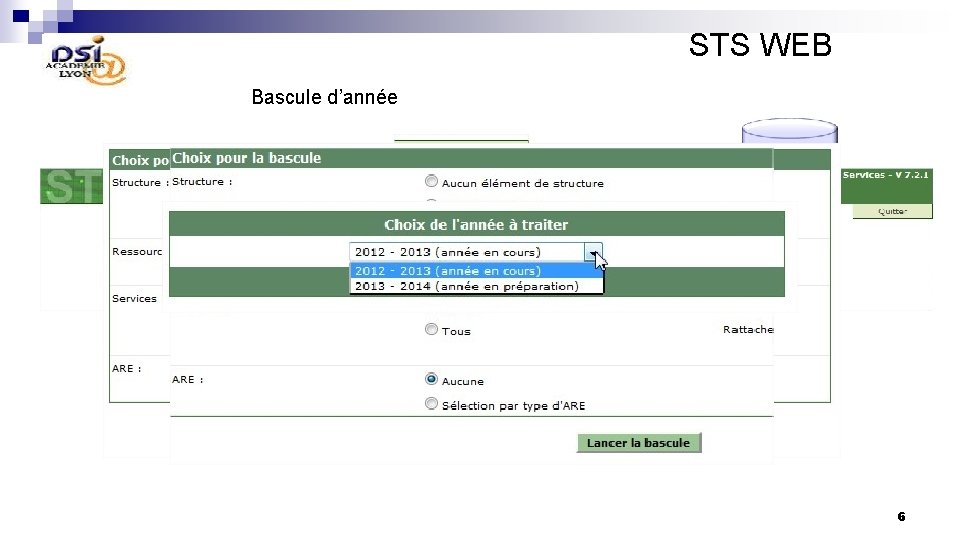 STS WEB Bascule d’année La bascule d’année consiste à reporter des informations de l’année