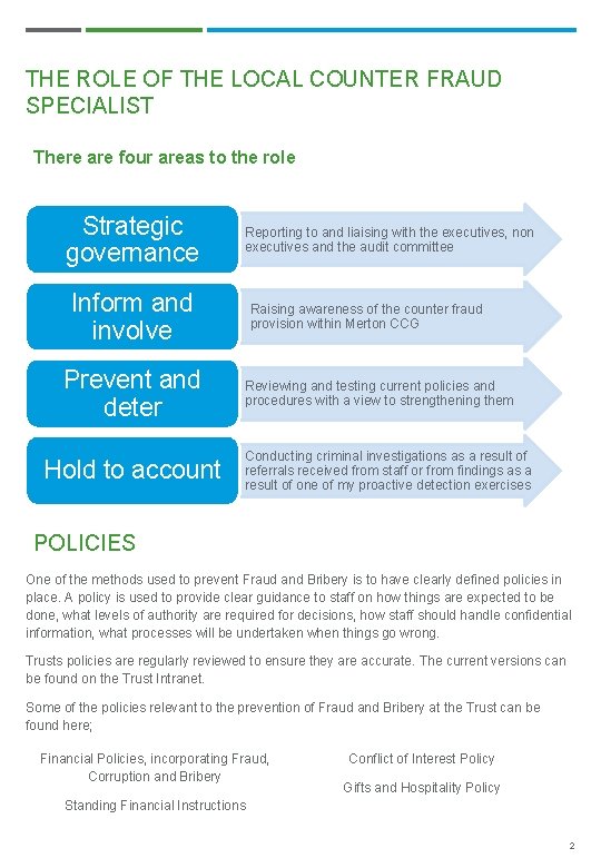 THE ROLE OF THE LOCAL COUNTER FRAUD SPECIALIST There are four areas to the