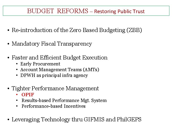 BUDGET REFORMS – Restoring Public Trust • Re-introduction of the Zero Based Budgeting (ZBB)