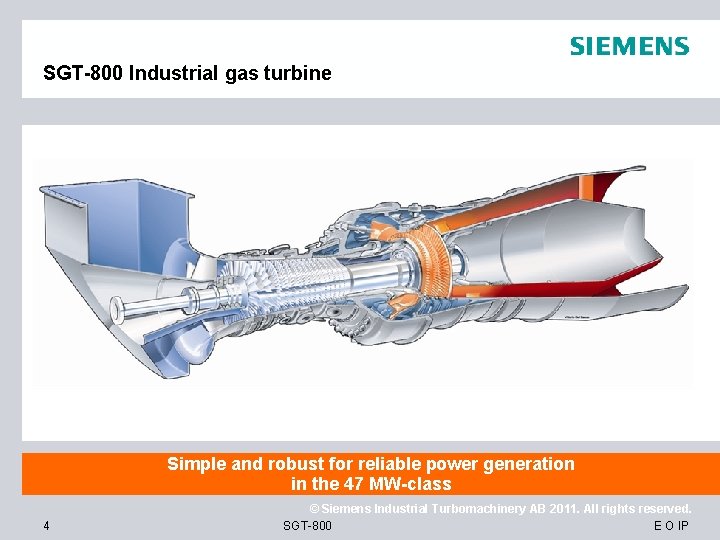 SGT-800 Industrial gas turbine Simple and robust for reliable power generation in the 47