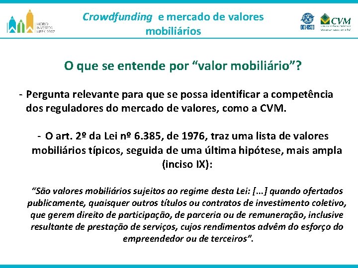 Crowdfunding e mercado de valores mobiliários O que se entende por “valor mobiliário”? -