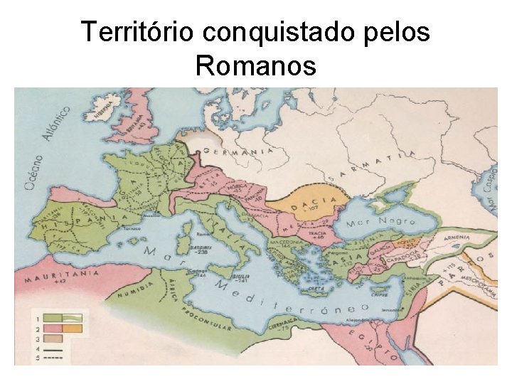 Território conquistado pelos Romanos 