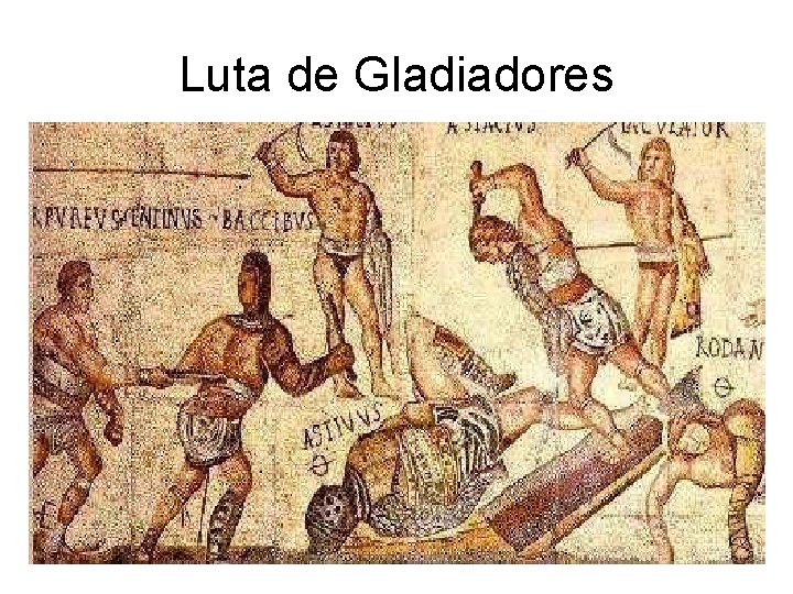 Luta de Gladiadores 