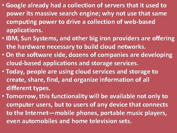  • Google already had a collection of servers that it used to power