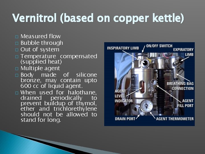 Vernitrol (based on copper kettle) � � � � Measured flow Bubble through Out