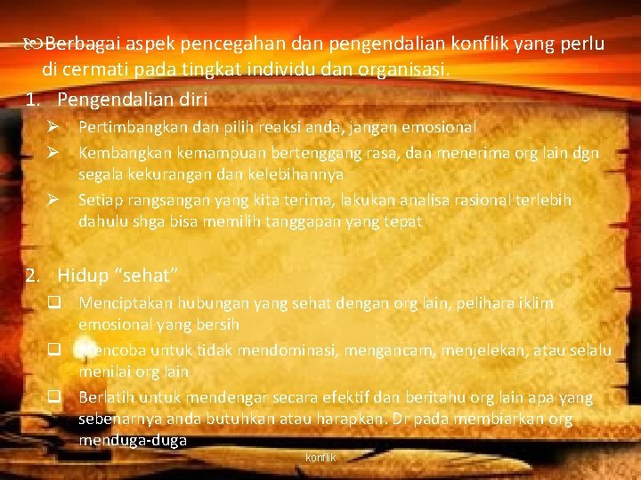  Berbagai aspek pencegahan dan pengendalian konflik yang perlu di cermati pada tingkat individu