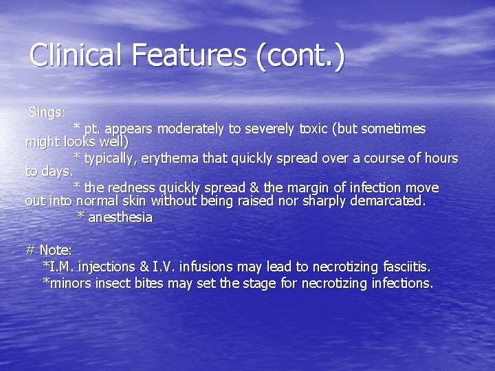 Clinical Features (cont. ) Sings: * pt. appears moderately to severely toxic (but sometimes