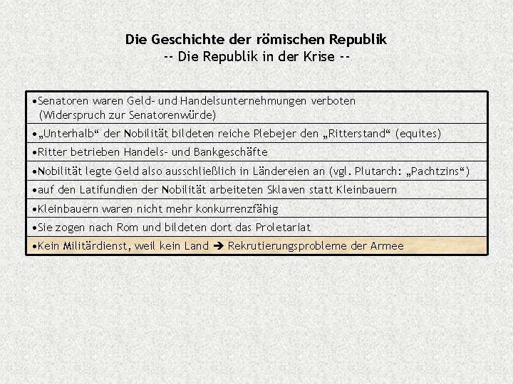 Die Geschichte der römischen Republik -- Die Republik in der Krise - • Senatoren
