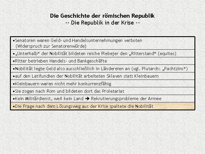 Die Geschichte der römischen Republik -- Die Republik in der Krise - • Senatoren