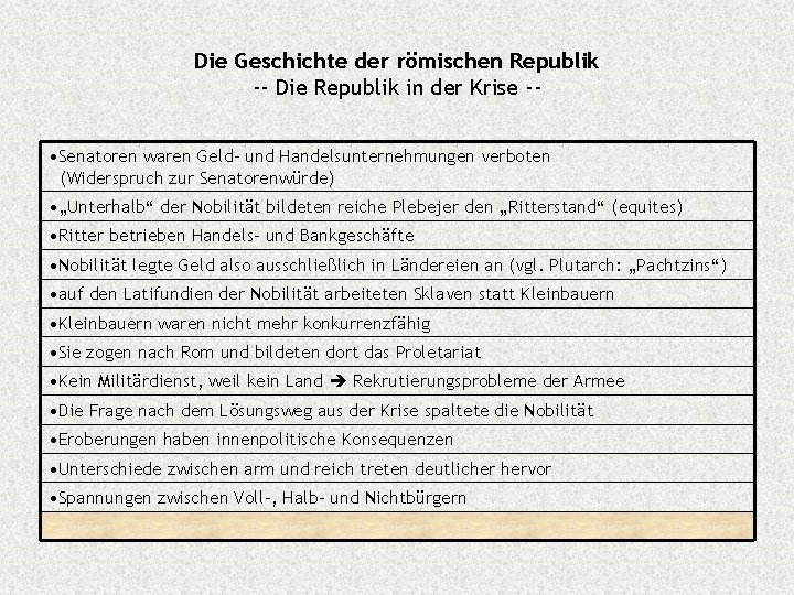 Die Geschichte der römischen Republik -- Die Republik in der Krise - • Senatoren