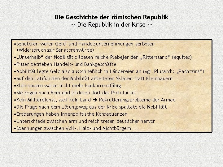 Die Geschichte der römischen Republik -- Die Republik in der Krise - • Senatoren