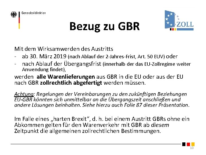 Bezug zu GBR Mit dem Wirksamwerden des Austritts - ab 30. März 2019 (nach Bezug zu GBR Mit dem Wirksamwerden des Austritts - ab 30. März 2019 (nach