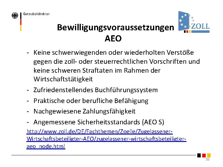 Bewilligungsvoraussetzungen AEO - Keine schwerwiegenden oder wiederholten Verstöße gegen die zoll- oder steuerrechtlichen Vorschriften Bewilligungsvoraussetzungen AEO - Keine schwerwiegenden oder wiederholten Verstöße gegen die zoll- oder steuerrechtlichen Vorschriften
