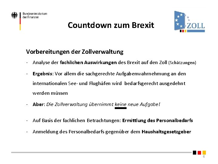Countdown zum Brexit Vorbereitungen der Zollverwaltung - Analyse der fachlichen Auswirkungen des Brexit auf Countdown zum Brexit Vorbereitungen der Zollverwaltung - Analyse der fachlichen Auswirkungen des Brexit auf