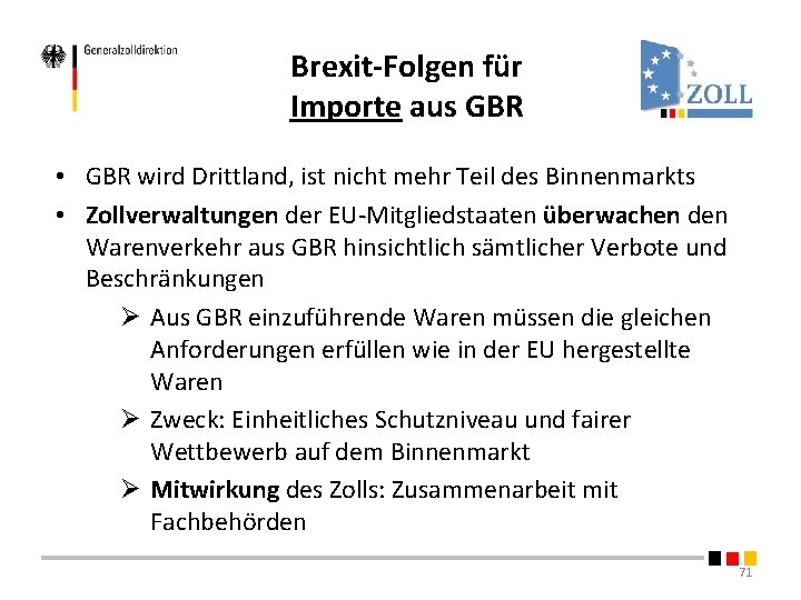 Brexit-Folgen für Importe aus GBR • GBR wird Drittland, ist nicht mehr Teil des Brexit-Folgen für Importe aus GBR • GBR wird Drittland, ist nicht mehr Teil des