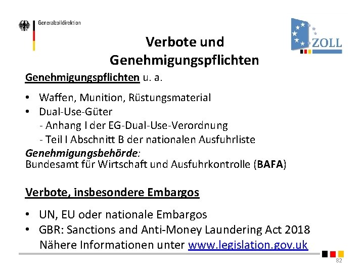 Verbote und Genehmigungspflichten u. a. • Waffen, Munition, Rüstungsmaterial • Dual-Use-Güter - Anhang I Verbote und Genehmigungspflichten u. a. • Waffen, Munition, Rüstungsmaterial • Dual-Use-Güter - Anhang I