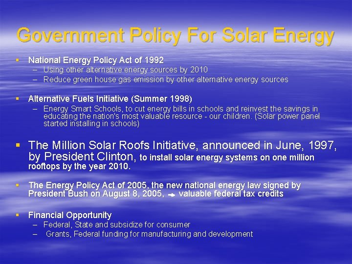 Government Policy For Solar Energy § National Energy Policy Act of 1992 – Using