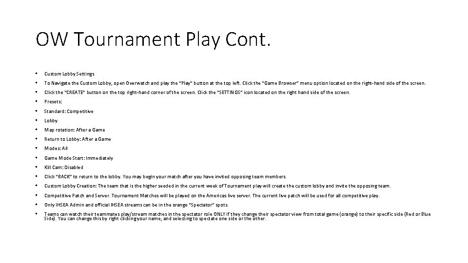OW Tournament Play Cont. • Custom Lobby Settings • To Navigate the Custom Lobby,