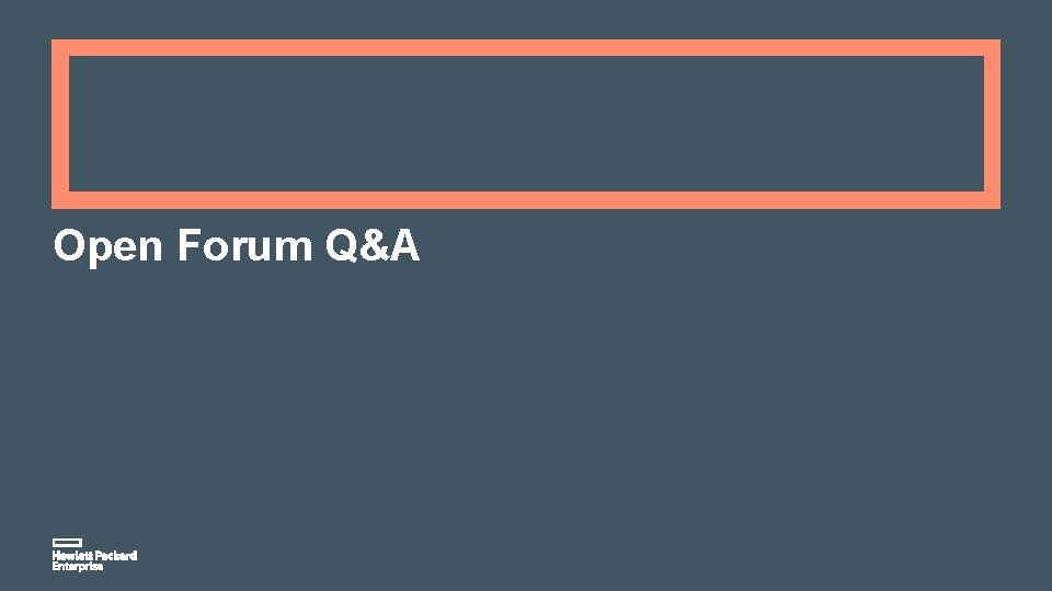 Open Forum Q&A 