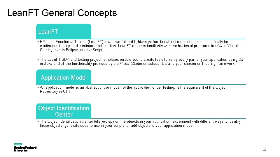 Lean. FT General Concepts Lean. FT • HP Lean Functional Testing (Lean. FT) is