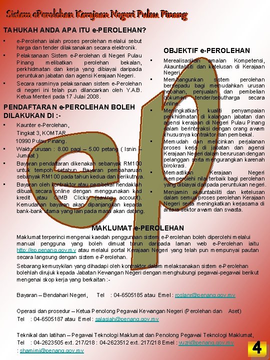 Sistem e. Perolehan Kerajaan Negeri Pulau Pinang TAHUKAH ANDA APA ITU e-PEROLEHAN? • •