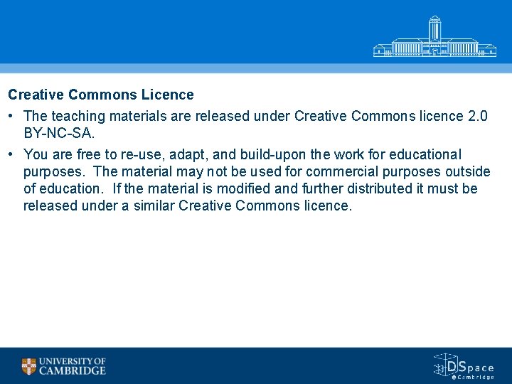 Creative Commons Licence • The teaching materials are released under Creative Commons licence 2.