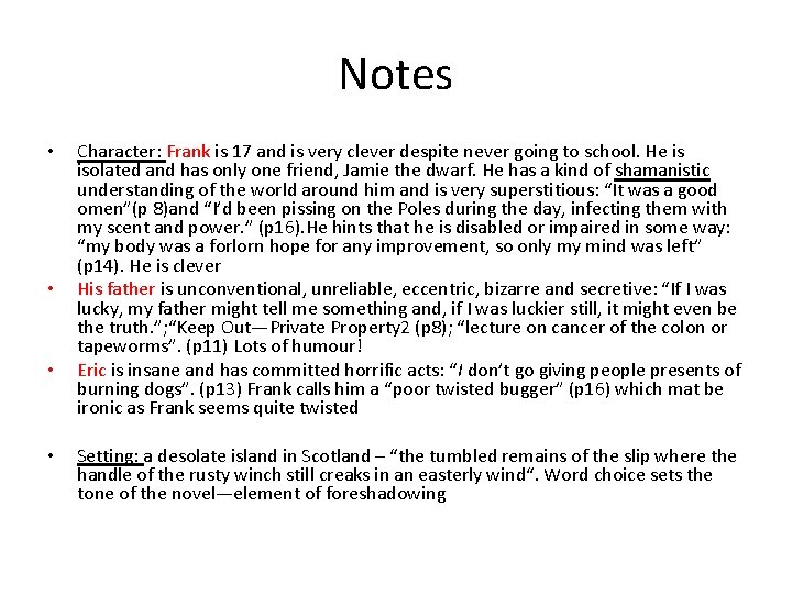 Notes • • Character: Frank is 17 and is very clever despite never going