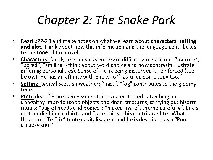 Chapter 2: The Snake Park • Read p 22 -23 and make notes on