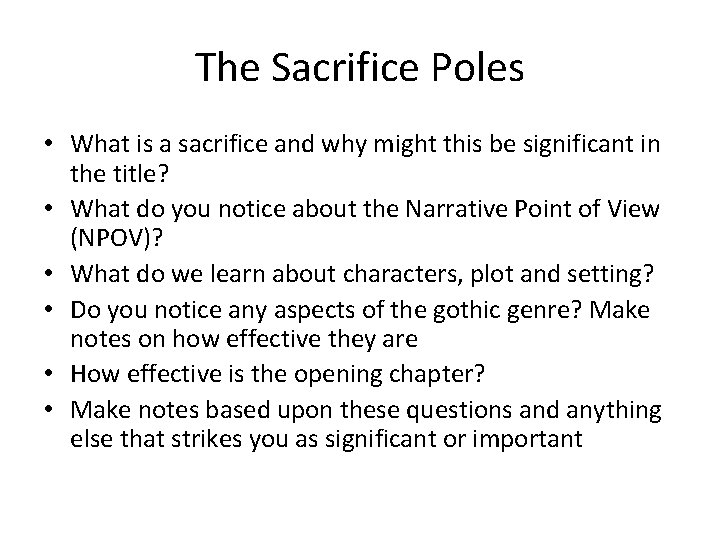 The Sacrifice Poles • What is a sacrifice and why might this be significant
