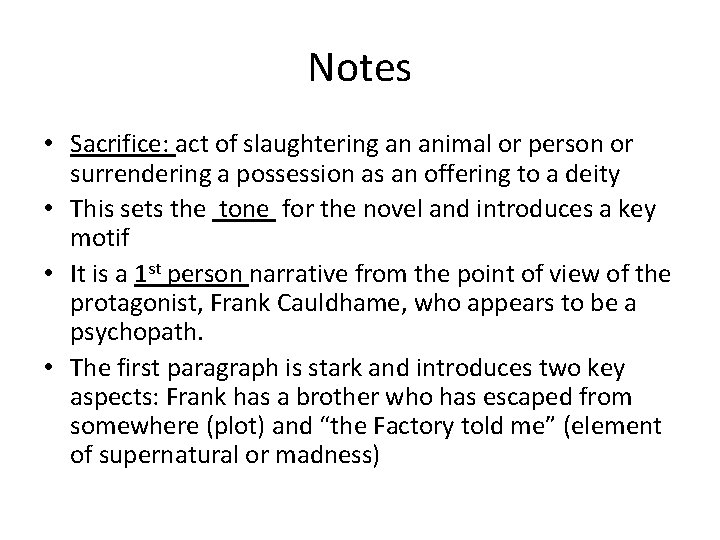 Notes • Sacrifice: act of slaughtering an animal or person or surrendering a possession