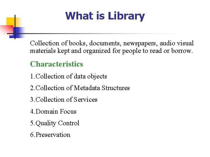 What is Library Collection of books, documents, newspapers, audio visual materials kept and organized