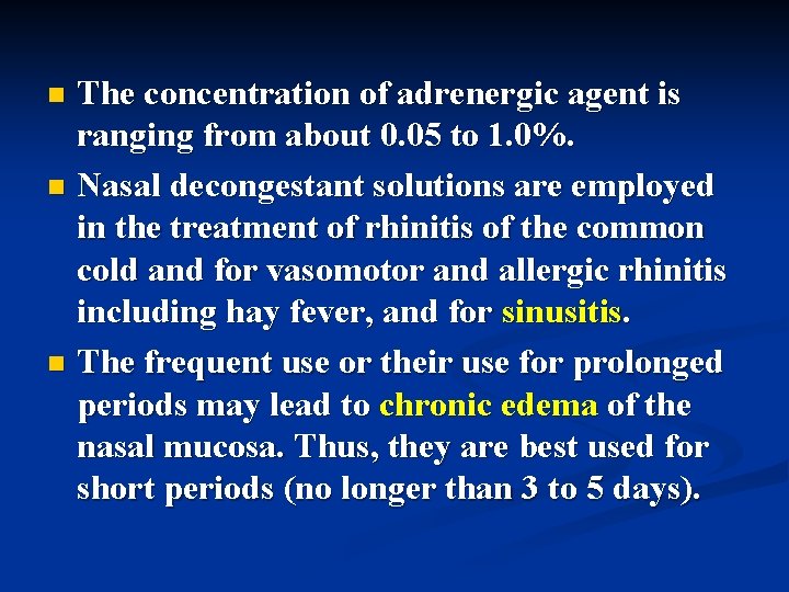 The concentration of adrenergic agent is ranging from about 0. 05 to 1. 0%.