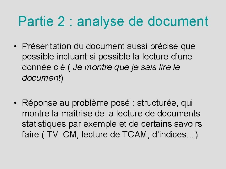 Partie 2 : analyse de document • Présentation du document aussi précise que possible