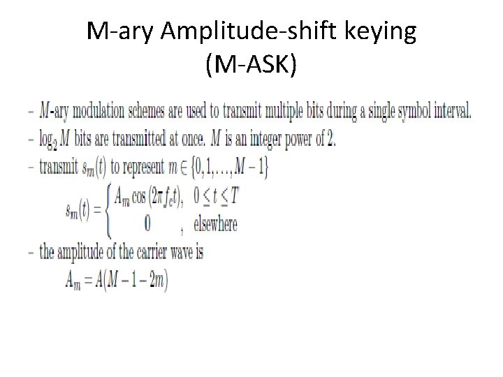 M-ary Amplitude-shift keying (M-ASK) 