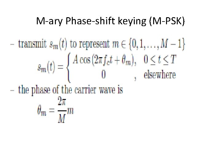 M-ary Phase-shift keying (M-PSK) 