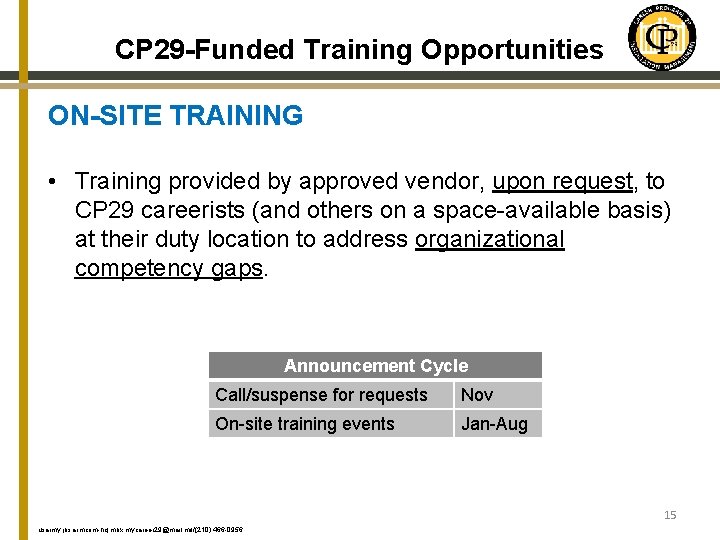 CP 29 -Funded Training Opportunities ON-SITE TRAINING • Training provided by approved vendor, upon