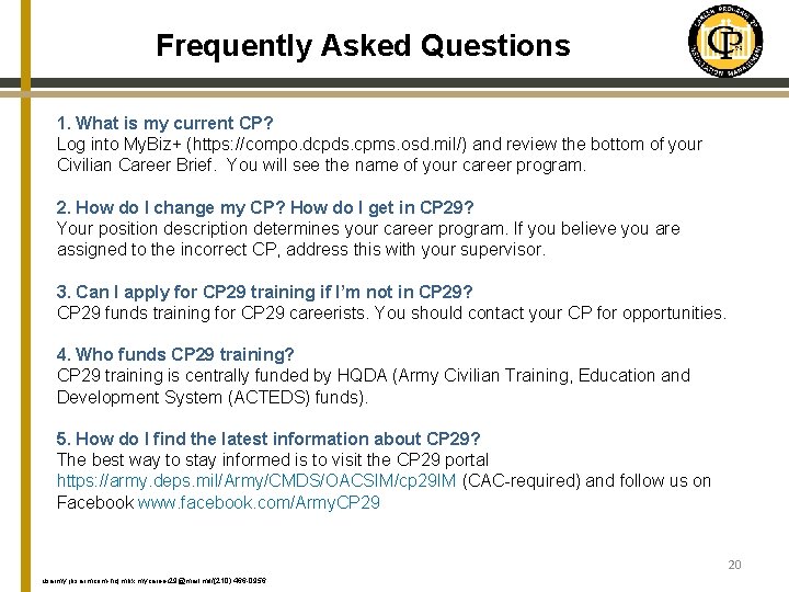 Frequently Asked Questions 1. What is my current CP? Log into My. Biz+ (https:
