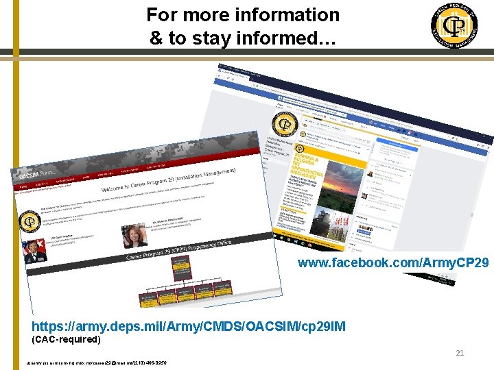 For more information & to stay informed… www. facebook. com/Army. CP 29 https: //army.