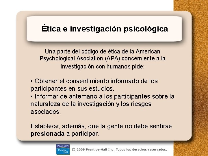 Ética e investigación psicológica Una parte del código de ética de la American Psychological