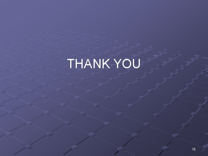 THANK YOU 16 