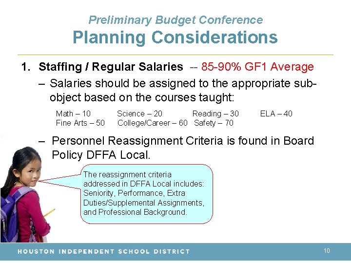 Preliminary Budget Conference Planning Considerations 1. Staffing / Regular Salaries -- 85 -90% GF