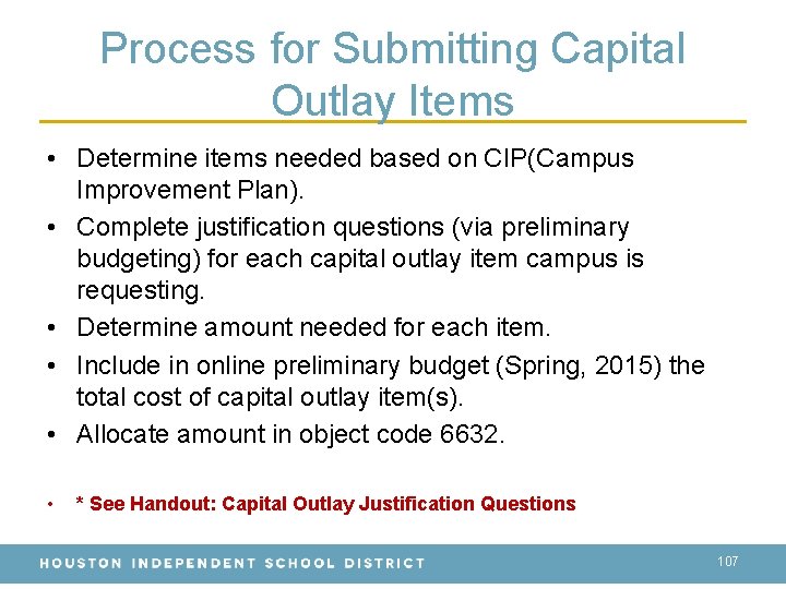 Process for Submitting Capital Outlay Items • Determine items needed based on CIP(Campus Improvement