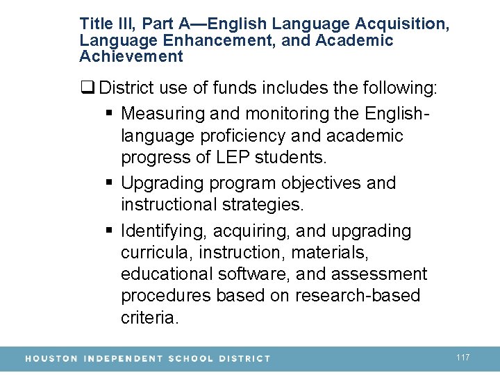 Title III, Part A—English Language Acquisition, Language Enhancement, and Academic Achievement q District use
