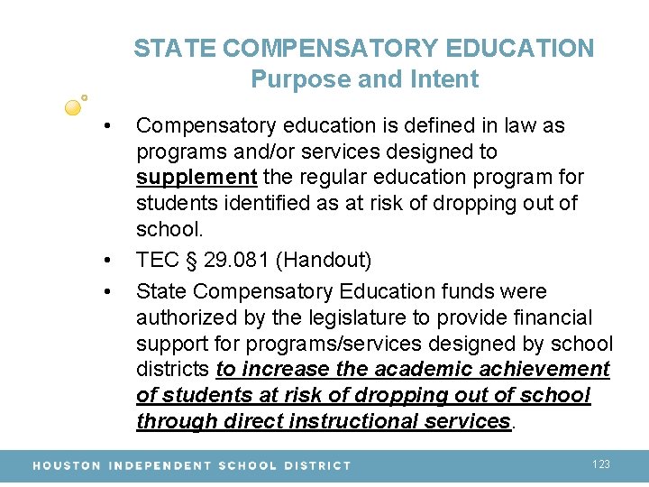 STATE COMPENSATORY EDUCATION Purpose and Intent • • • Compensatory education is defined in