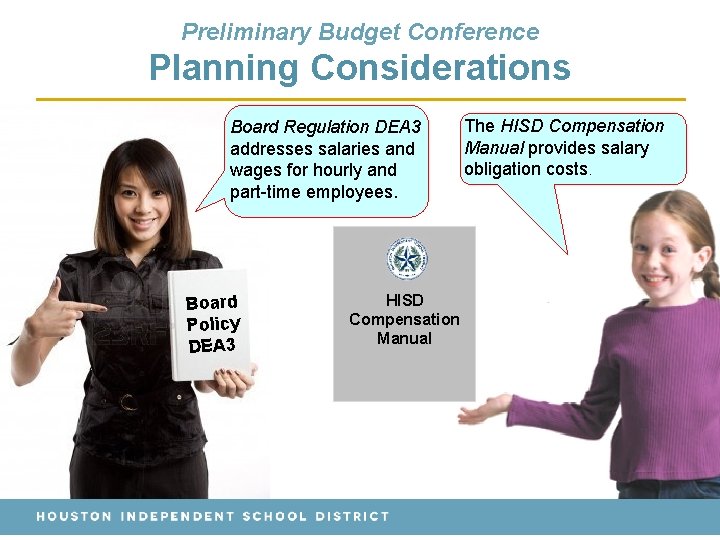 Preliminary Budget Conference Planning Considerations Board Regulation DEA 3 addresses salaries and wages for
