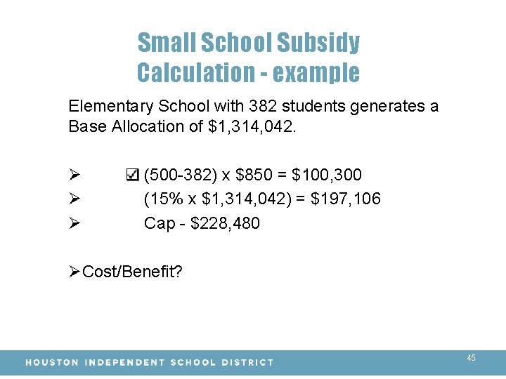 Small School Subsidy Calculation - example Elementary School with 382 students generates a Base