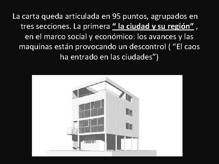 La carta queda articulada en 95 puntos, agrupados en tres secciones. La primera “