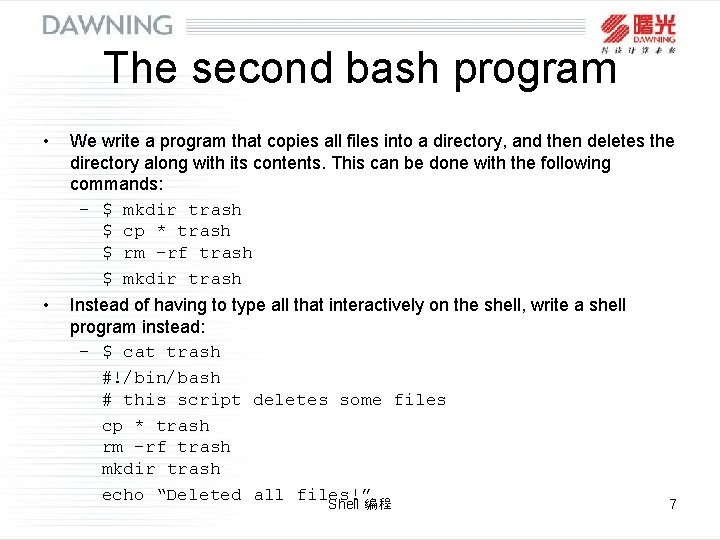 The second bash program • We write a program that copies all files into